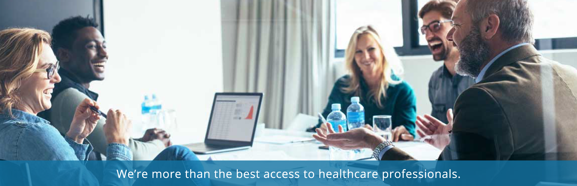 We're more than the best access to healthcare professionals